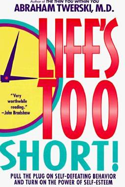 【预售】Life's Too Short!: Pull the Plug on Self-Defeating