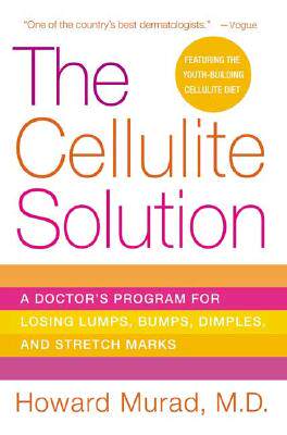 【预售】The Cellulite Solution: A Doctor's Program for