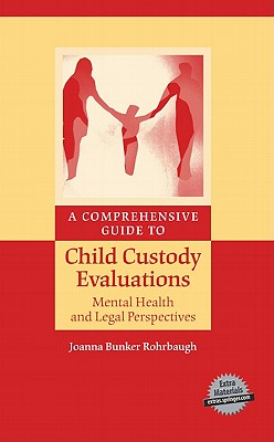 【预售】A Comprehensive Guide to Child Custody Evaluations: