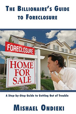 【预售】The Billionaires Guide to Foreclosure: A