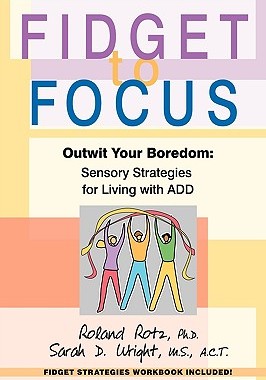 【预售】Fidget to Focus: Outwit Your Boredom: Sensory