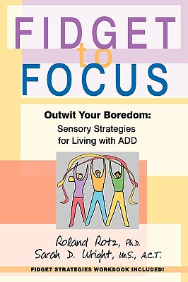 【预售】Fidget to Focus: Outwit Your Boredom: Sensory