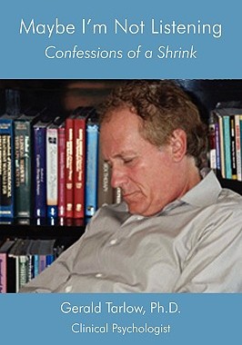 【预售】Maybe I'm Not Listening: Confessions of a Shrink