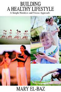 【预售】Building a Healthy Lifestyle: A Simple Nutrition and