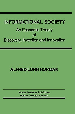 【预售】Informational Society: An Economic Theory of-封面