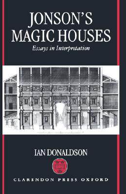 【预售】Jonson's Magic Houses: Essays in Interpretation