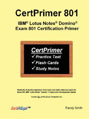 【预售】Certprimer 801: IBM Lotus Notes Domino Exam 801