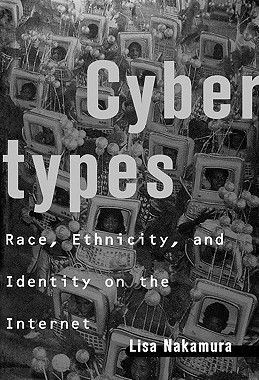 【预售】Cybertypes: Race, Ethnicity, and Identity on the