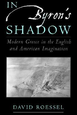 【预售】In Byron's Shadow: Modern Greece in the English and