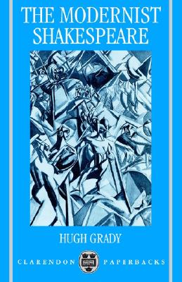 【预售】The Modernist Shakespeare: Critical Texts In A