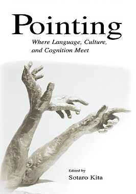 【预售】Pointing: Where Language, Culture, and Cognition