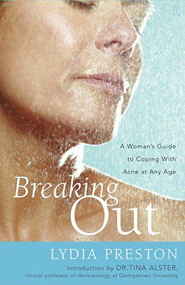 【预售】Breaking Out: A Woman's Guide to Coping with Acne at