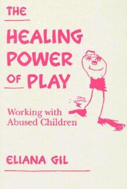 【预售】The Healing Power of Play: Working with Abused