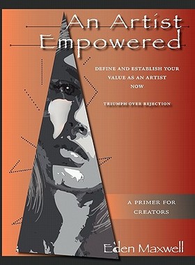 【预售】An Artist Empowered: Define and Establish Your Value