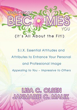 【预售】When Work Becomes You (It's All about the Fit!):