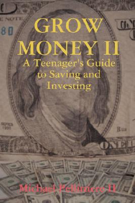 【预售】Grow Money II - A Teenager's Guide to Saving and