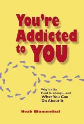 【预售】You're Addicted to You: Why It's So Hard to Change -