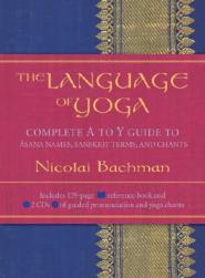 【预售】The Language of Yoga: Complete A to Y Guide to Asana