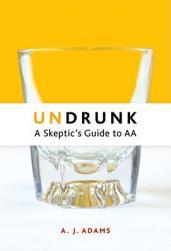 【预售】Undrunk: A Skeptic's Guide to AA