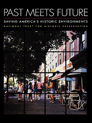 【预售】Past Meets Future: Saving America'S Environments