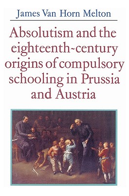 【预售】Absolutism and the Eighteenth-Century Origins of