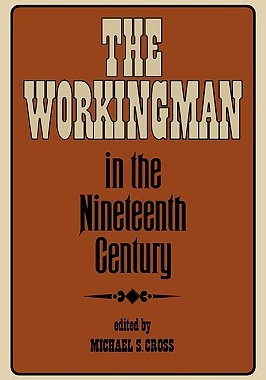 【预售】The Workingman in the Nineteenth Century