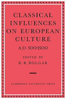 【预售】Classical Influences on European Culture A.D. 500