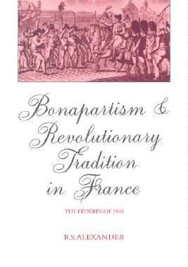 【预售】Bonapartism and Revolutionary Tradition in France: