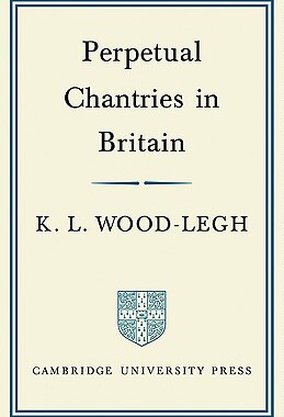 【预售】Perpetual Chantries in Britain
