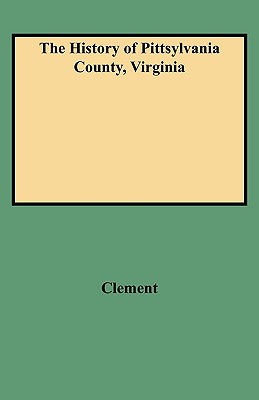 【预售】The History of Pittsylvania County, Virginia