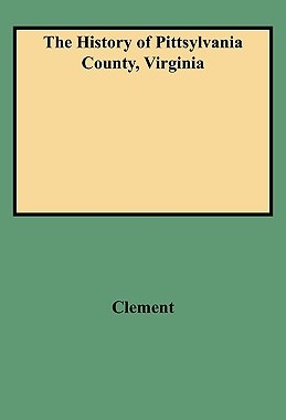 【预售】The History of Pittsylvania County, Virginia