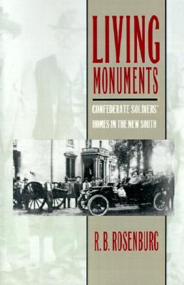 【预售】Living Monuments: Confederate Soldiers' Homes in the