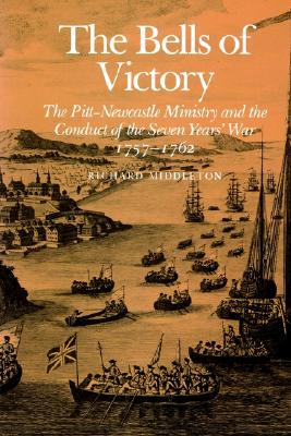 【预售】The Bells of Victory: The Pitt-Newcastle Ministry