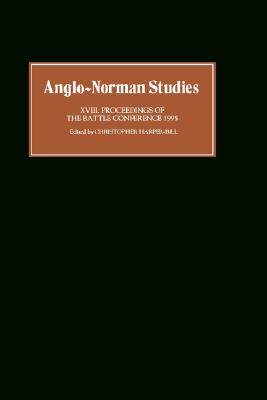 【预售】Anglo-Norman Studies XVIII: Proceedings of the
