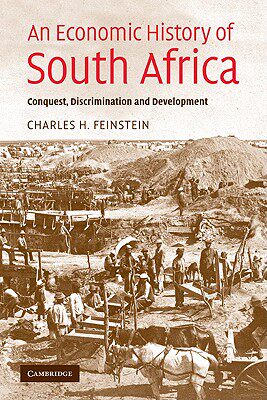【预售】An Economic History of South Africa: Conquest,
