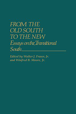 【预售】From the Old South to the New: Essays on the