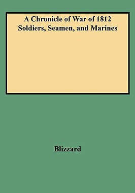 【预售】A Chronicle of War of 1812 Soldiers, Seamen, and