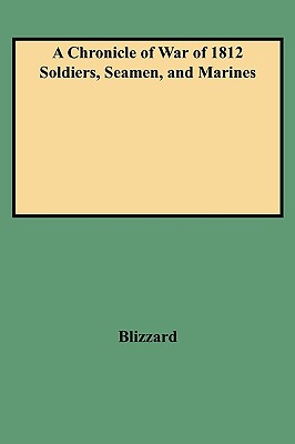 【预售】A Chronicle of War of 1812 Soldiers, Seamen, and