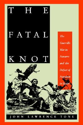 【预售】The Fatal Knot: The Guerrilla War in Navarre and the