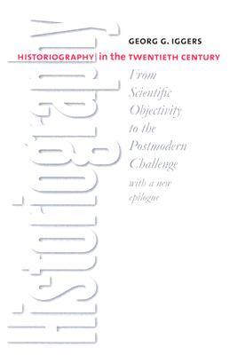 【预售】Historiography in the Twentieth Century: From