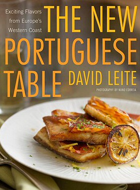 现货 The New Portuguese Table: Exciting Flavors from
