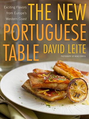 现货 The New Portuguese Table: Exciting Flavors from