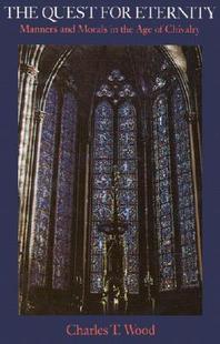 【预售】The Quest for Eternity: Manners and Morals in the