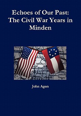 【预售】Echoes of Our Past: The Civil War Years in Minden