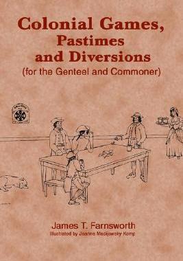 【预售】Colonial Games, Pastimes and Diversions: For the