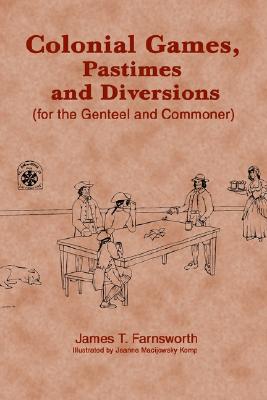 【预售】Colonial Games, Pastimes and Diversions: For the