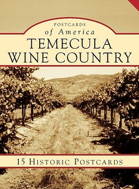 【预订】Temecula Wine Country: 15 Historic Postcards