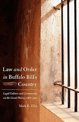 【预售】Law and Order in Buffalo Bill's Country: Legal