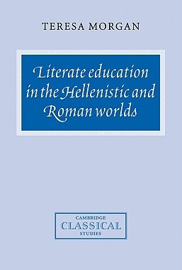 【预售】Literate Education in the Hellenistic and Roman