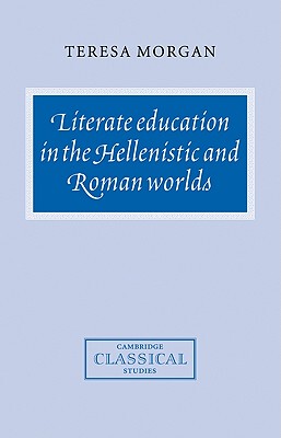 【预售】Literate Education in the Hellenistic and Roman